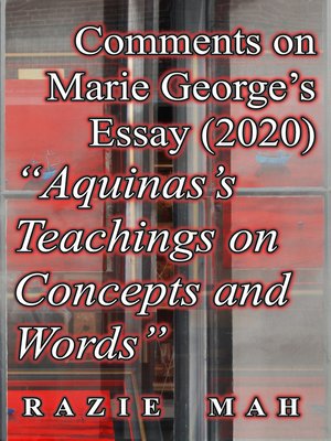 cover image of Comments on Marie George's Essay (2019) "Aquinas Teachings on Concepts and Words"